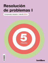 SANTILLANA, Cuaderno de resolución de problemas I (5º Primaria) DECA - SANTILLANA