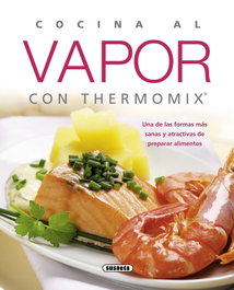 Cocina al vapor con thermomix, Equipo Susaeta - SUSAETA EDICIONES