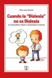 CUANDO LA DISLEXIA NO ES DISLEXIA, BENEDET MARIA JESUS - CEPE