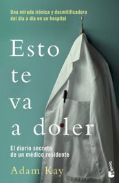 Esto te va a doler, Adam Kay - BOOKET