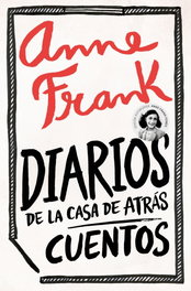 DEBOLSILLO, Diarios de la casa de atrás / Cuentos, Anne Frank