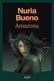 Amazona, Nuria Bueno - ALIANZA