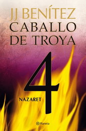Nazaret. Caballo de Troya 4, J. J. Benítez - PLANETA