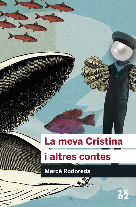 La meva Cristina i altres contes, Mercè Rodoreda - Edicions 62
