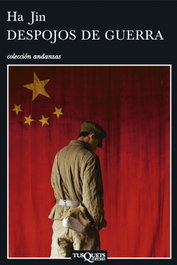 Despojos de guerra, Ha Jin - TUSQUETS
