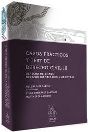 Casos prácticos y test derecho civil III, Helena Díez García - EOLAS