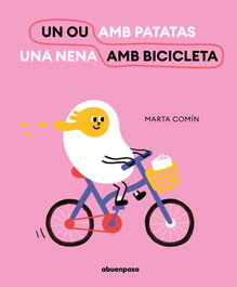 Un ou en bicicleta, Marta Comín - A BUEN PASO