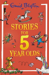 HACHETTE CHILDREN'S GROUP, Stories For 5 Years Old, Enid Blyton - HACHETTE CHILDREN'S GROUP