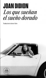 Los que sueñan el sueño dorado, Joan Didion - MONDADORI