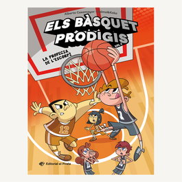 Els bàsquet prodigis 3 - La profecia de l'escorpí, Alberto Casamayor - Edicions El Pirata