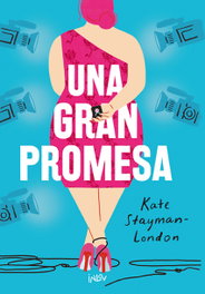 Una gran promesa, Kate Stayman-London - INLOV EDITORIAL