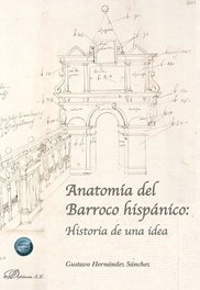 Anatomía del Barroco hispánico: Historia de una idea, Gustavo Hernández Sánchez - DYKINSON