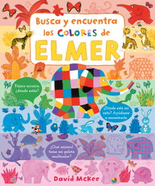 BEASCOA, Busca y encuentra los colores de Elmer (Elmer. Pequeñas manitas)