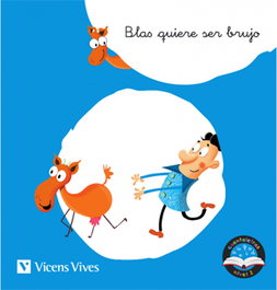 Blas quiere ser brujo, AAVV - VICENS VIVES