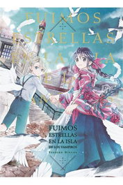 Yermo Ediciones Y Publicaciones, S.L. Fuimos Estrellas en la Isla de los Vampiros Historia Completa
