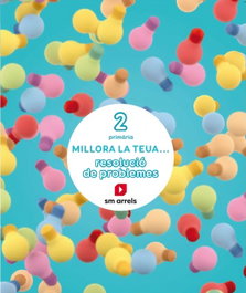 SM, QUADERN MILLORA LA TEUA RESOLUCIÓN DE PROBLEMES 2N.PRIMARIA. VALENCIA 2019