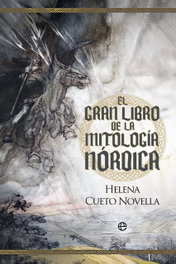 El gran libro de la mitología nórdica, Helena Cueto - LA ESFERA DE LOS LIBROS