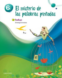 EDELVIVES LECTURA 6 EP PIXEPOLIS EL MISTERIO DE LAS PALABRAS, AAVV