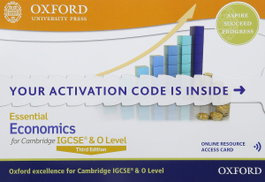 OXFORD UNIVERSITY PRESS, Essential Economics for Cambridge IGCSE - OXFORD UNIVERSITY PRESS