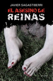 El asesino de reinas, Javier Sagastiberri - EREIN EDITORIAL