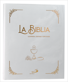 La Biblia ilustrada, contada y explicada, Karine-Marie Amiot - SAN PABLO EDITORIAL