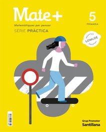 GRUP PROMOTOR, 5PRI MATE+ SERIE PRACTICA CATAL ED22 - (CAT).(22).MATE+ 5E.PRIM.MATEMES (SERIE PRACTICA)