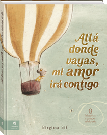 ANDANA Allá donde vayas, mi amor irá contigo, Birgitta Sif - Álbumes Ilustrados