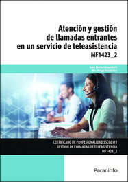 PARANINFO, Atención y gestión de llamadas entrantes en un servicio de teleasistencia - PARANINFO