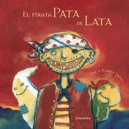 KALANDRAKA, El pirata pata de lata - Xosé Manuel González