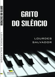 MOSAICO DE PALAVRAS EDITORA, GRITO DO SILÊNCIO, Lourdes Salvador