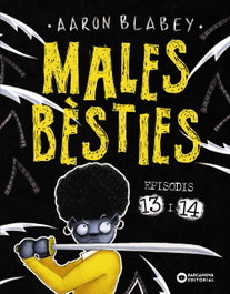 BARCANOVA Males bèsties. Episodis 13 i 14