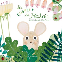 La cosecha de ratón, Leticia R. Gancedo - OQO