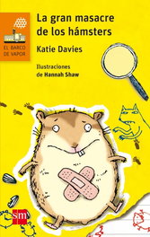 La gran masacre de los hámsters, Katie Davies - SM