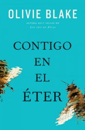 Contigo en el éter, Olivie Blake - BOOKS4POCKET EDITORIAL