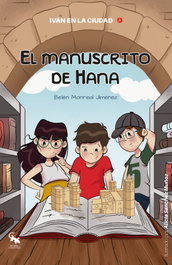 El manuscrito de Hana, Belén Monreal Jiménez - SARGANTANA EDITORIAL