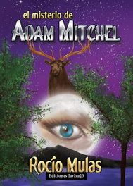 El misterio de Adam Mitchel, Rocio Mulas - JAVISA23 EDICIONES