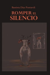 POSTDATA EDICIONES, Romper el silencio, Bautista Díaz Pontaroli - POSTDATA EDICIONES