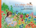 LA ABEJA FLORA Y EL PRADO DE LAS CINCO FLORES, Marta Busquets de Jover - ING EDICIONS