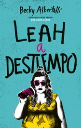Leah a destiempo, Becky Albertalli - PUCK