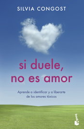 Si duele, no es amor, Silvia Congost Provensal - BOOKET