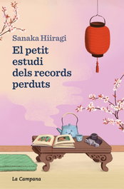 El petit estudi dels records perduts, Sanaka Hiiragi - LA CAMPANA