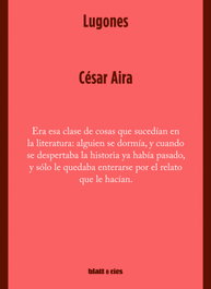 Lugones, César Aira - BLATT & RIOS