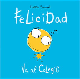 SAN PABLO EDITORIAL, Felicidad va al colegio - SAN PABLO EDITORIAL