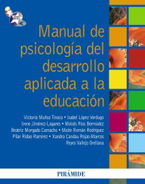 Manual de psicología del desarrollo aplicada a la educación, Victoria Muñoz - PIRAMIDE