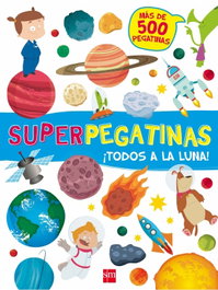 SM ¡TODOS A LA LUNA! (SUPERPEGATINAS)