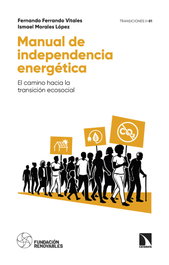 Manual de independencia energética, Ismael Morales López - CATARATA