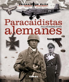 Paracaidistas alemanes, TIKAL EDICIONES - TIKAL EDICIONES