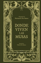 Donde viven las musas, Marianela dos Santos - EDICIONES B