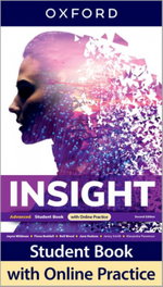 OXFORD UNIVERSITY PRESS, INSIGHT ADVANCED STUDENT +ONLINE PRACTICE - OXFORD UNIVERSITY PRESS