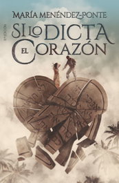 Si lo dicta el corazón, María Menéndez-Ponte - SM